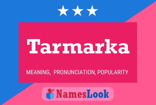 Tarmarka Name Poster