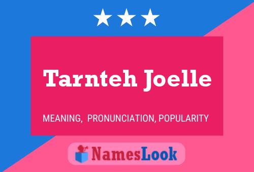 Tarnteh Joelle Name Poster