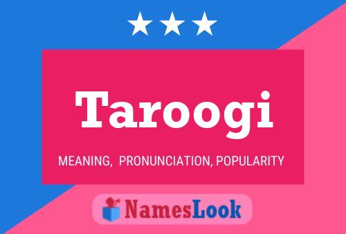 Taroogi Name Poster