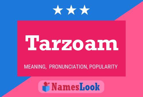 Tarzoam Name Poster