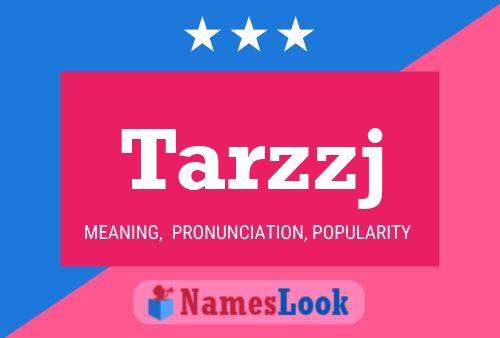 Tarzzj Name Poster