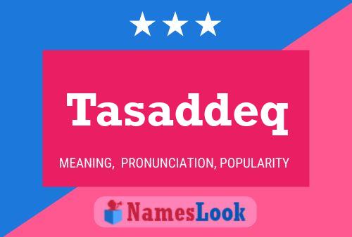 Tasaddeq Name Poster