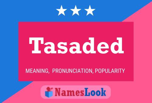 Tasaded Name Poster