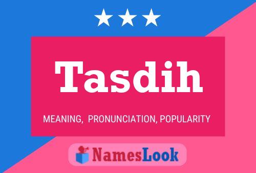 Tasdih Name Poster