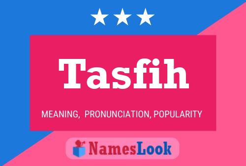 Tasfih Name Poster