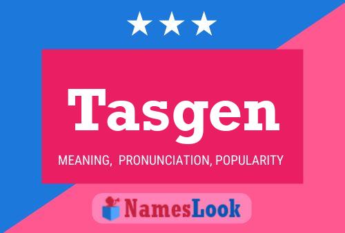 Tasgen Name Poster