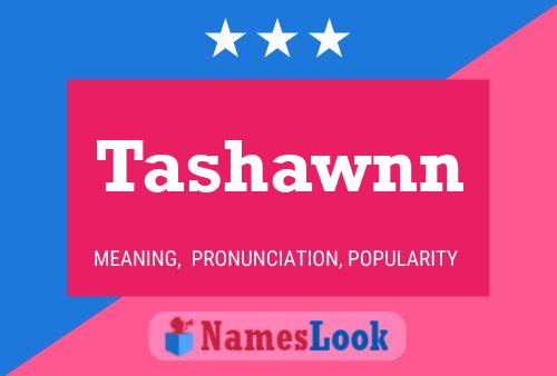 Tashawnn Name Poster