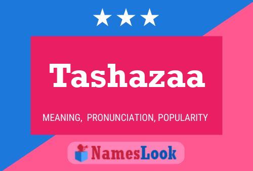 Tashazaa Name Poster