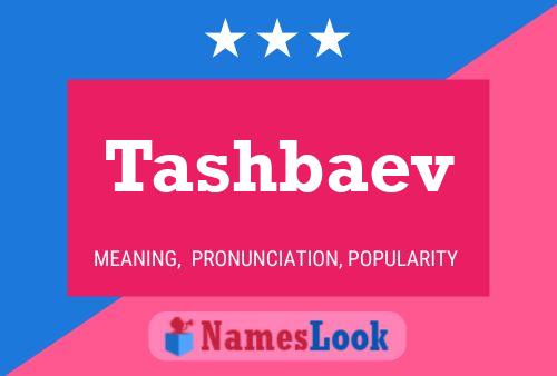 Tashbaev Name Poster