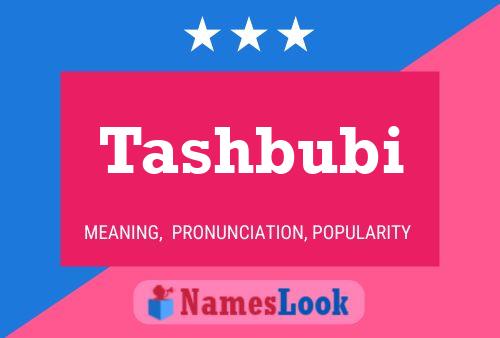 Tashbubi Name Poster