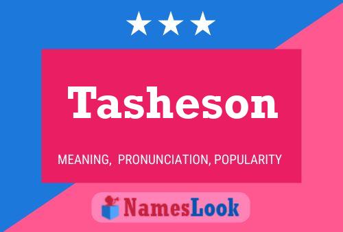 Tasheson Name Poster