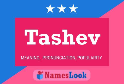 Tashev Name Poster