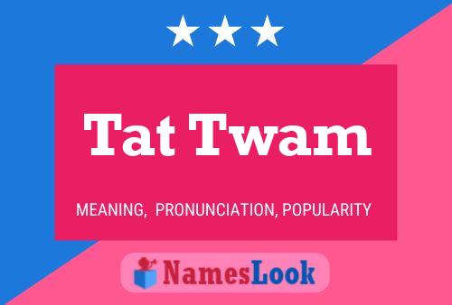 Tat Twam Name Poster