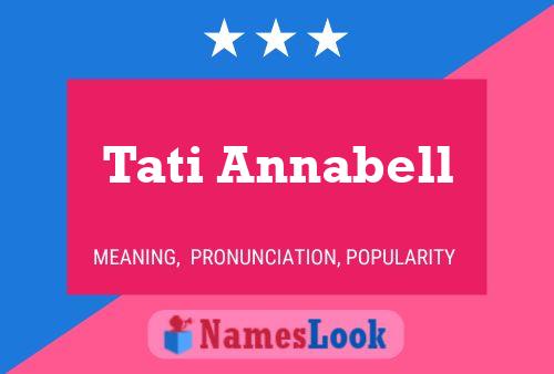 Tati Annabell Name Poster