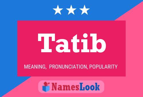 Tatib Name Poster