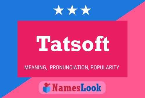 Tatsoft Name Poster