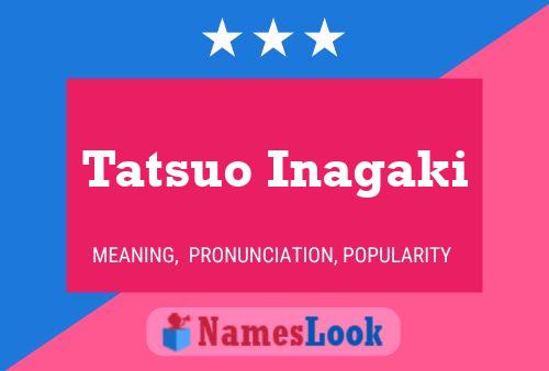 Tatsuo Inagaki Name Poster