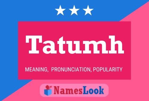 Tatumh Name Poster