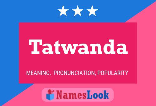 Tatwanda Name Poster