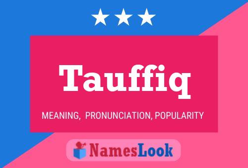 Tauffiq Name Poster