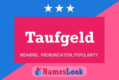 Taufgeld Name Poster