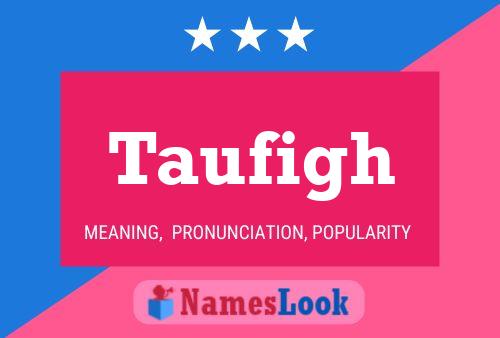 Taufigh Name Poster