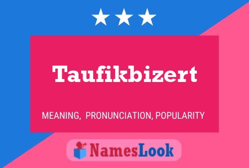 Taufikbizert Name Poster