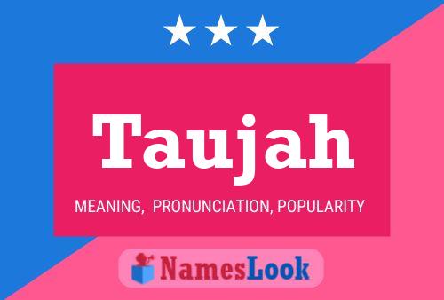 Taujah Name Poster