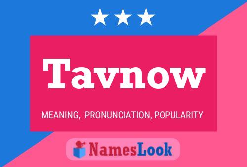 Tavnow Name Poster