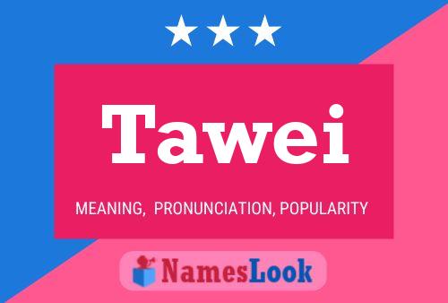 Tawei Name Poster