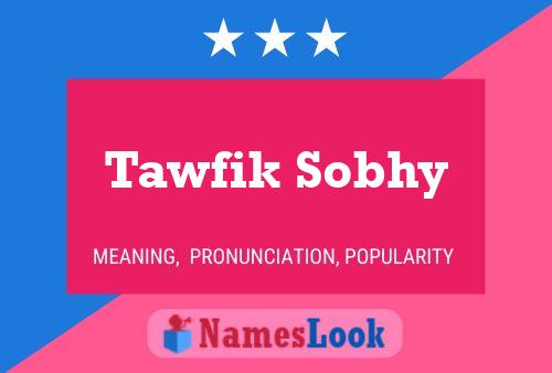 Tawfik Sobhy Name Poster