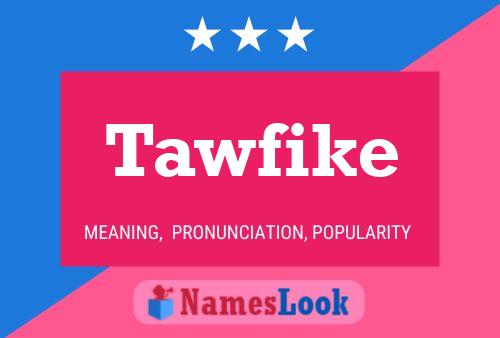 Tawfike Name Poster