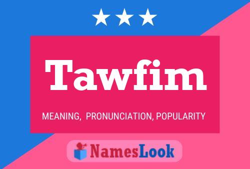 Tawfim Name Poster