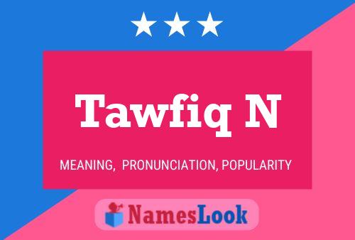 Tawfiq N Name Poster