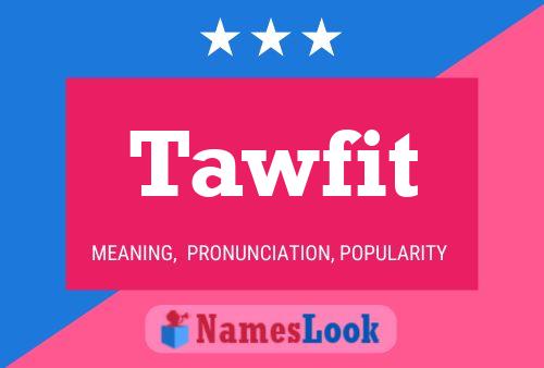 Tawfit Name Poster