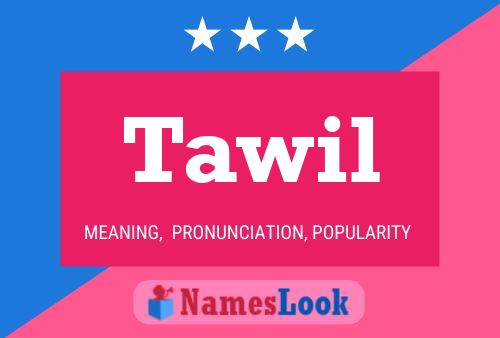 Tawil Name Poster