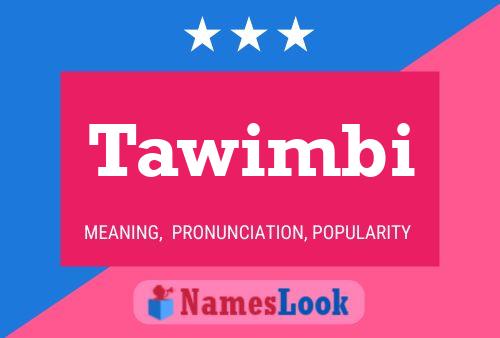 Tawimbi Name Poster