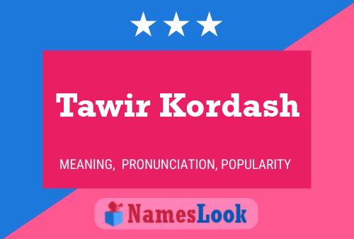 Tawir Kordash Name Poster