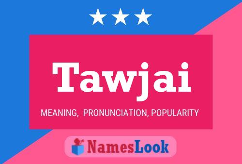 Tawjai Name Poster