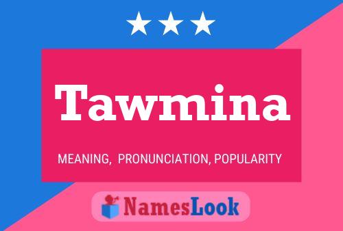 Tawmina Name Poster