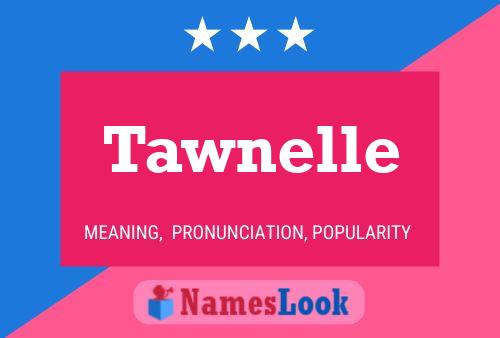 Tawnelle Name Poster