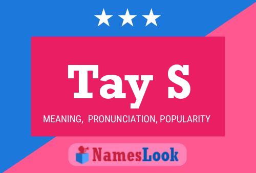 Tay S Name Poster