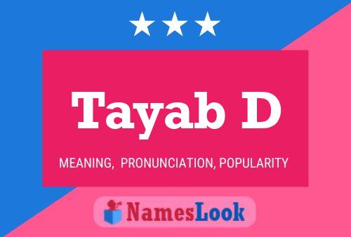 Tayab D Name Poster