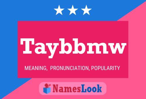 Taybbmw Name Poster