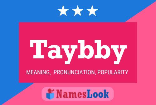 Taybby Name Poster