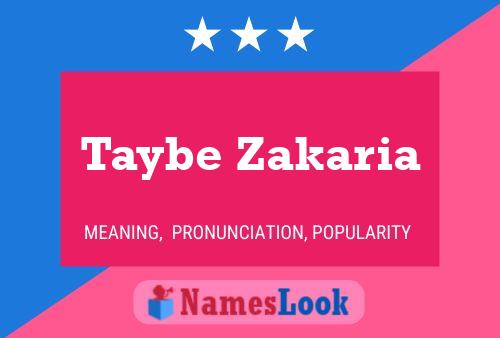 Taybe Zakaria Name Poster