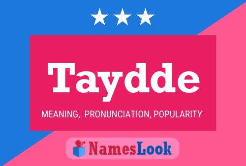 Taydde Name Poster