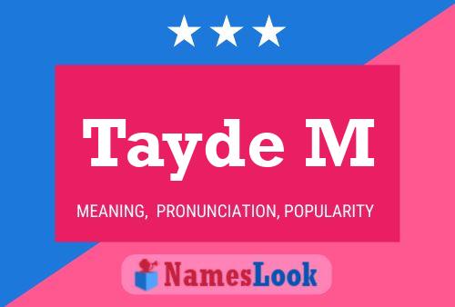 Tayde M Name Poster