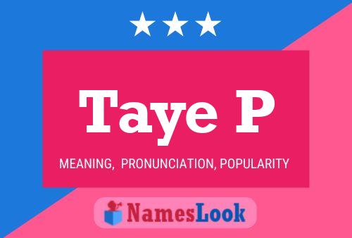 Taye P Name Poster