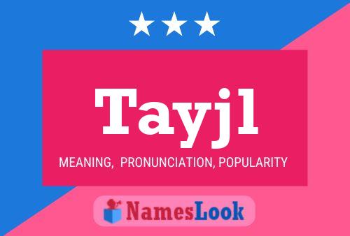 Tayjl Name Poster